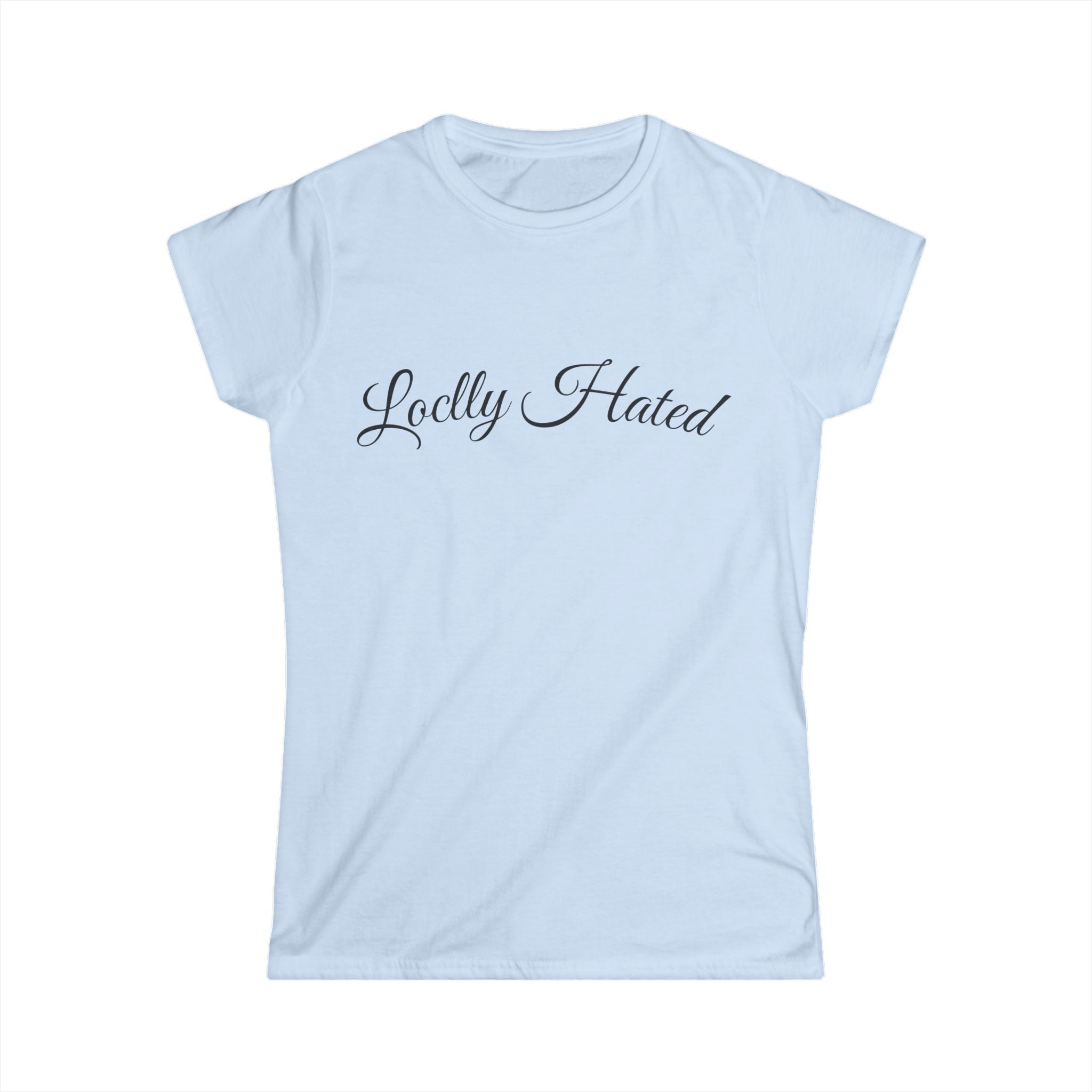 Locally Hated Tee